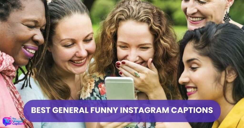 Best General Funny Instagram Captions