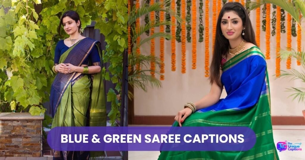 Blue & Green Saree Captions