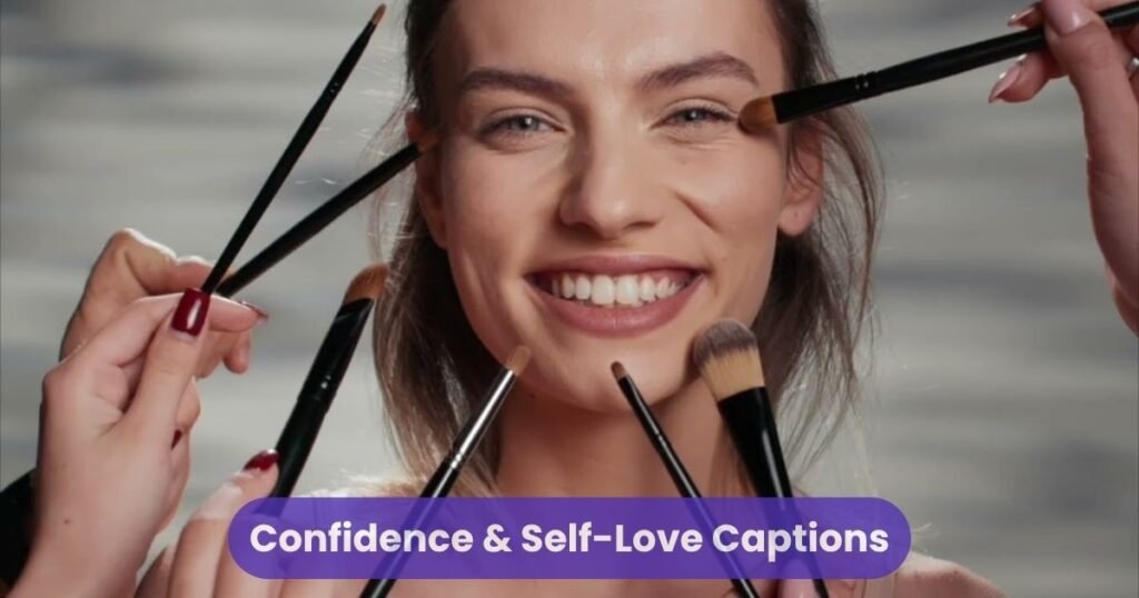 Confidence & Self-Love Captions