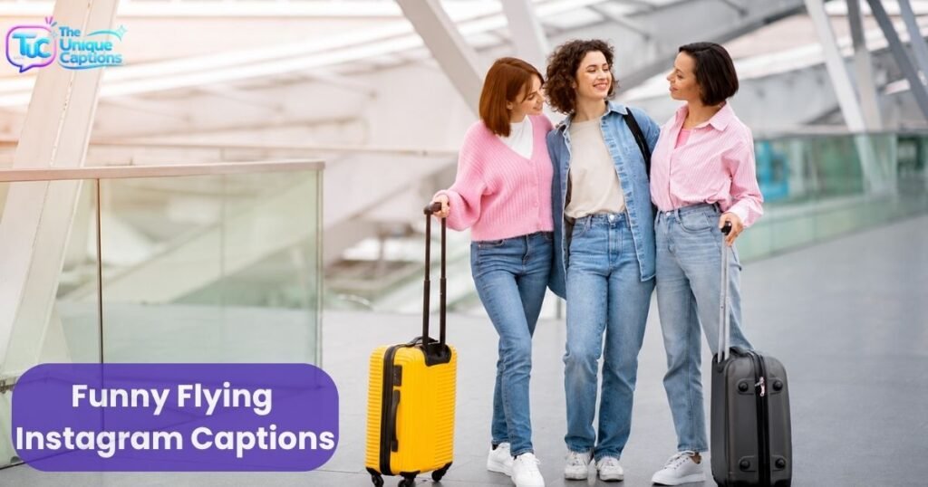 Funny Flying Instagram Captions