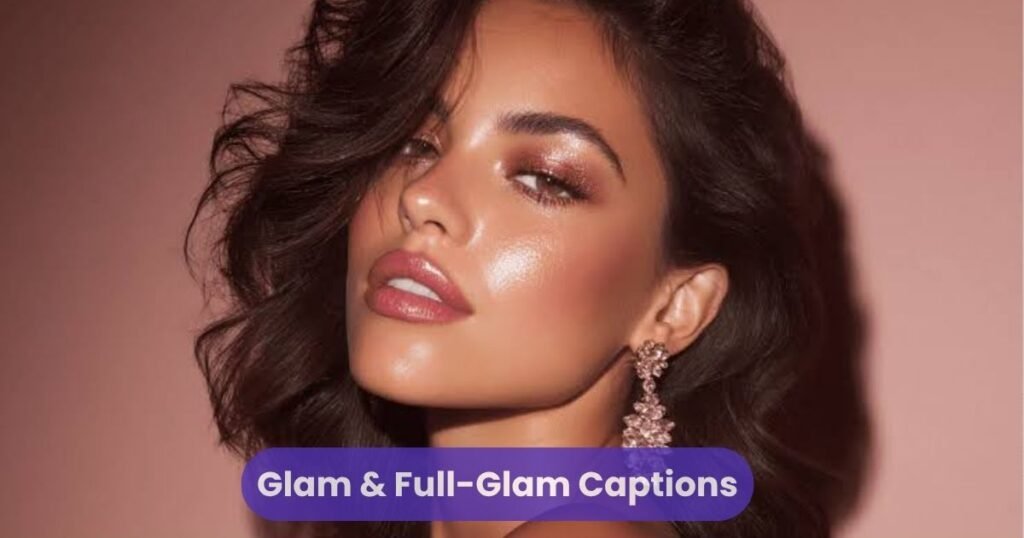 Glam & Full-Glam Captions