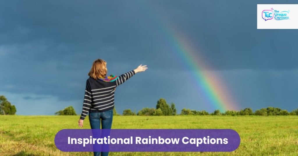Inspirational Rainbow Captions