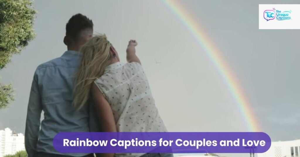 Rainbow Captions for Couples and Love