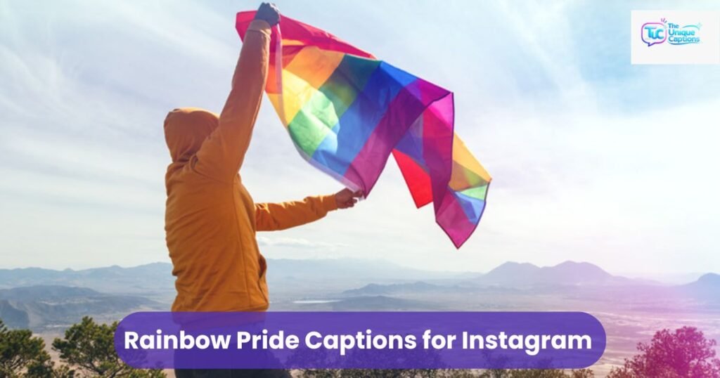 Rainbow Pride Captions for Instagram