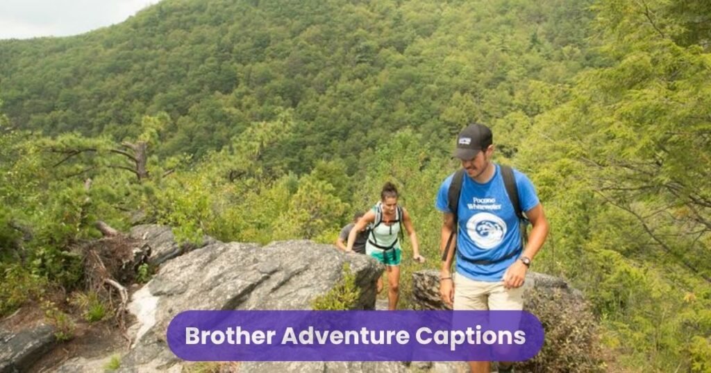 Brother Adventure Captions