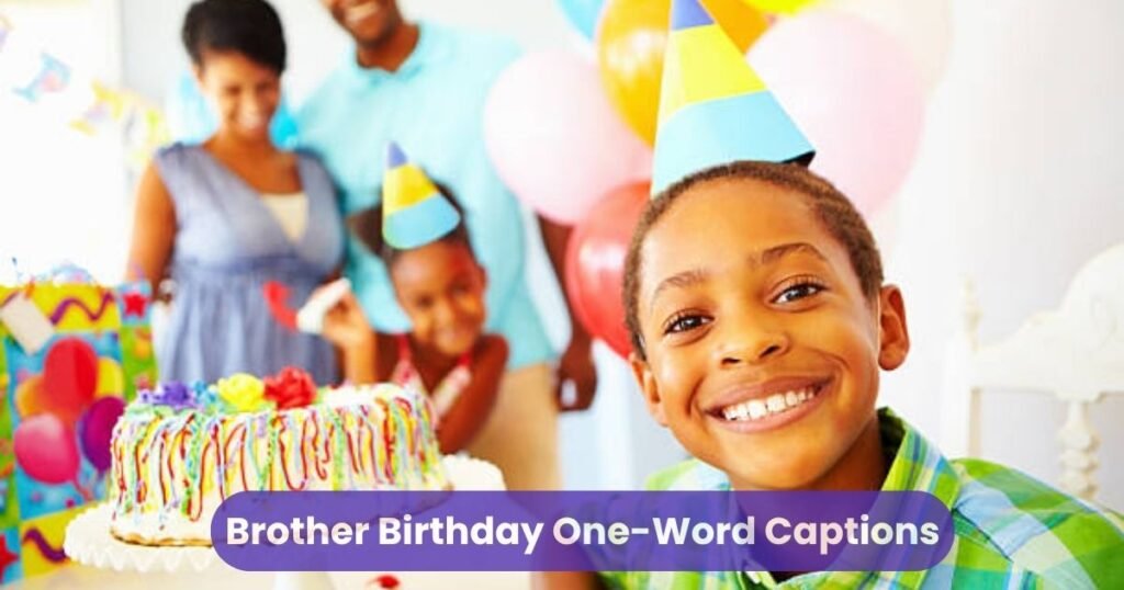 Brother Birthday One-Word Captions