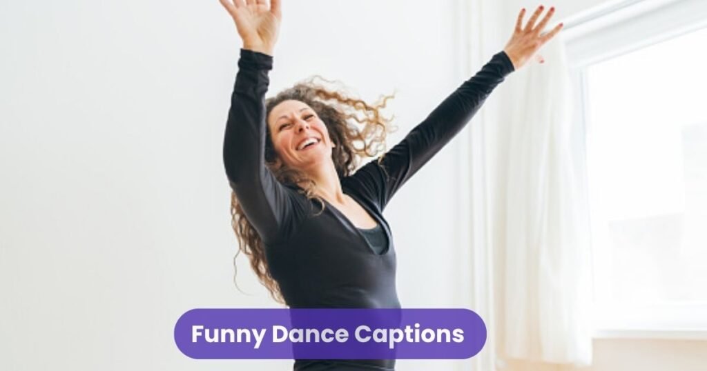 Funny Dance Captions
