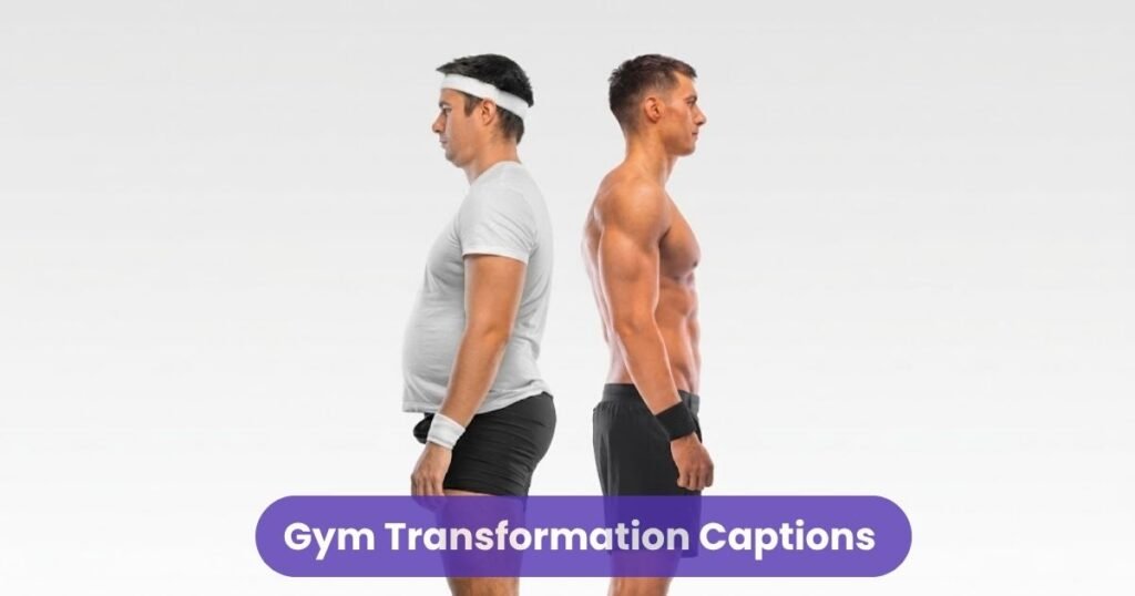 Gym Transformation Captions for Instagram