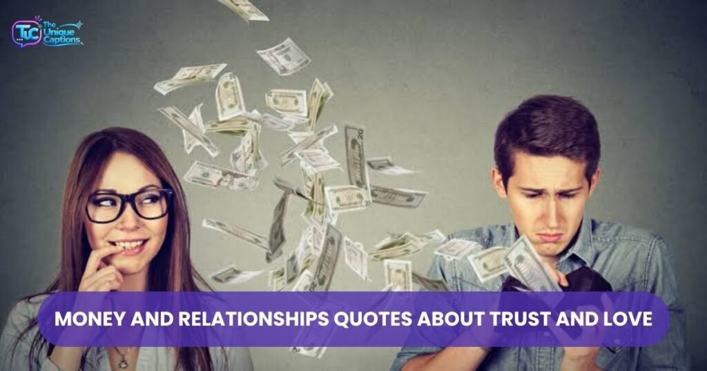 Money And Relationships Quotes About Trust And Love