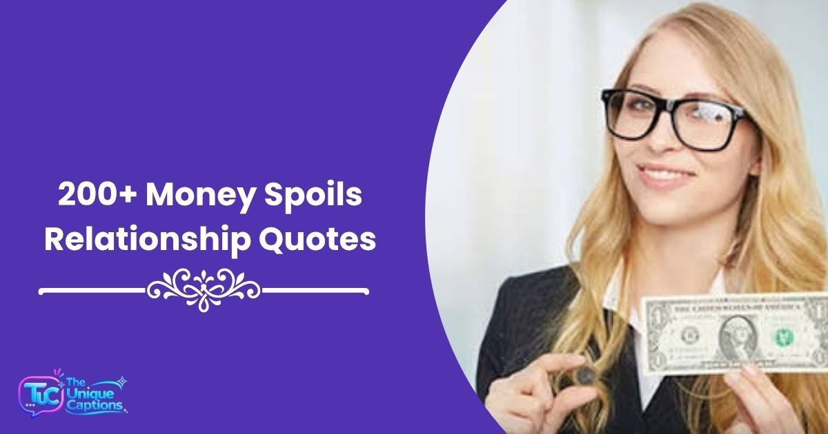 Money Spoils Relationship Quotes