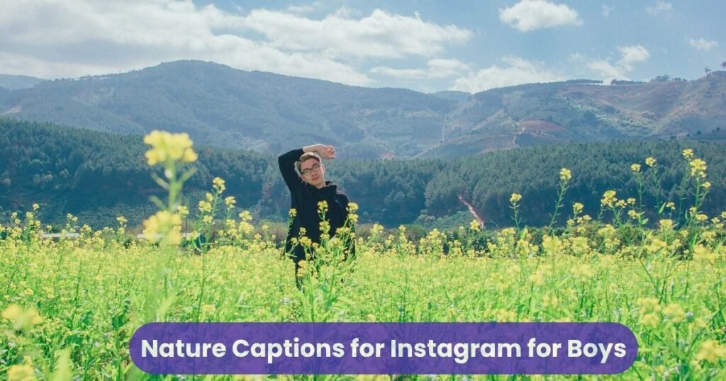 Nature Captions for Instagram for Boys