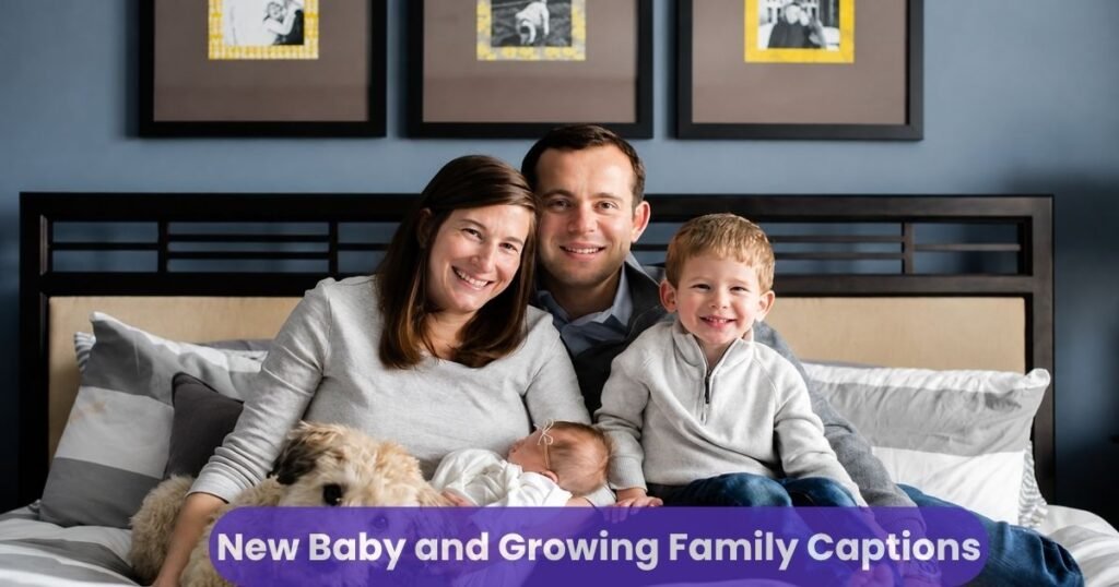 New Baby and Growing Family Captions