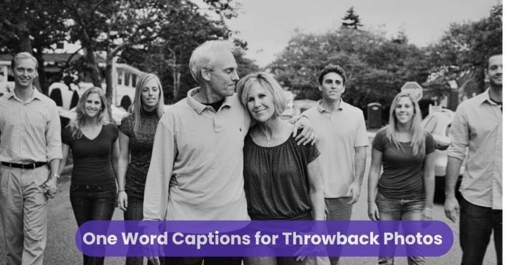 One Word Captions for Throwback Photos