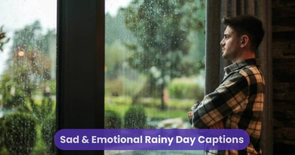 Sad & Emotional Rainy Day Captions