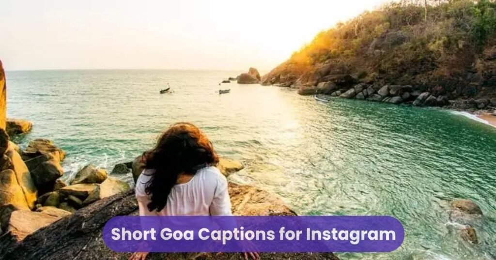 Short Goa Captions for Instagram