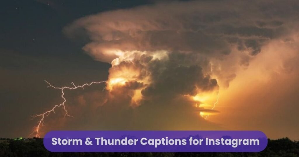 Storm & Thunder Captions for Instagram