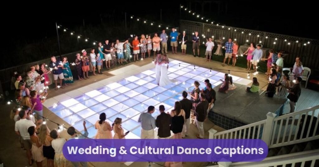 Wedding & Cultural Dance Captions