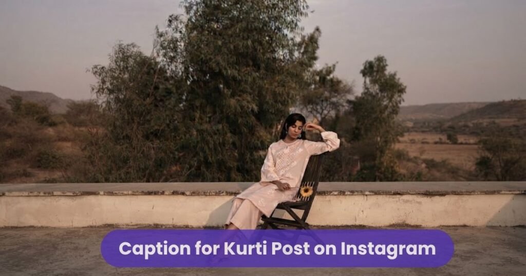 Caption for Kurti Post on Instagram