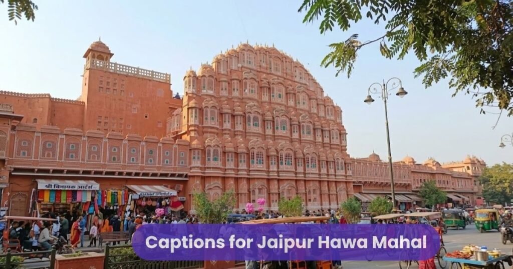 Captions for Jaipur Hawa Mahal