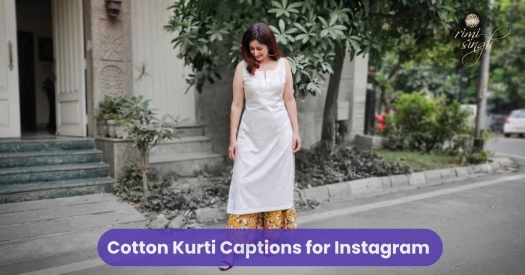 Cotton Kurti Captions for Instagram