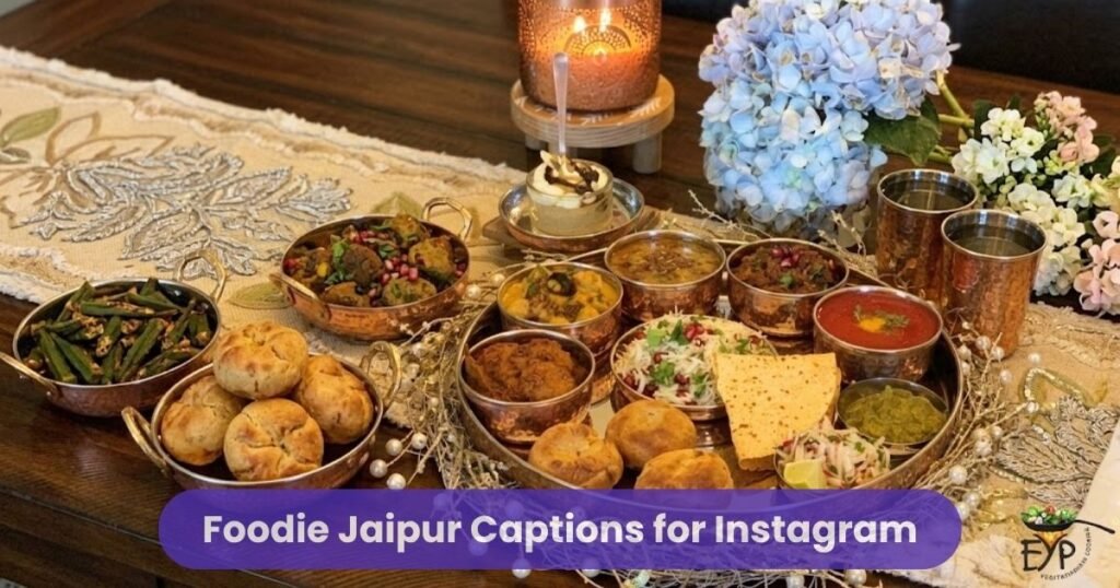 Foodie Jaipur Captions for Instagram