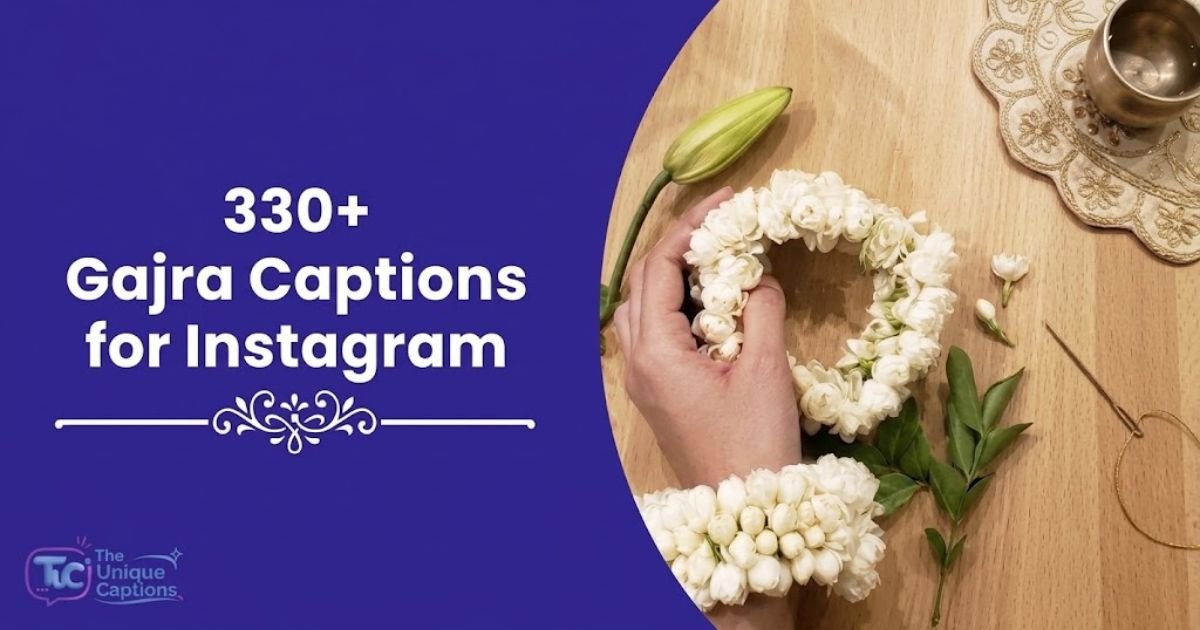 Gajra Captions for Instagram