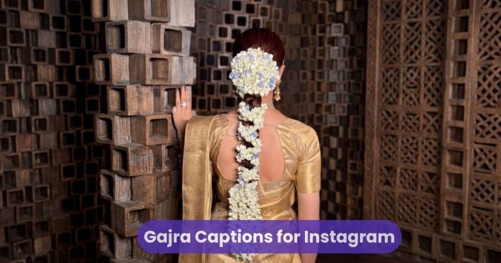 Gajra Captions for Instagram