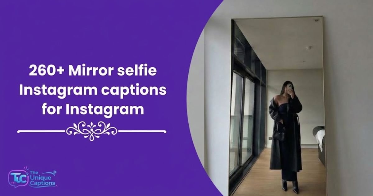 Mirror selfie captions for Instagram