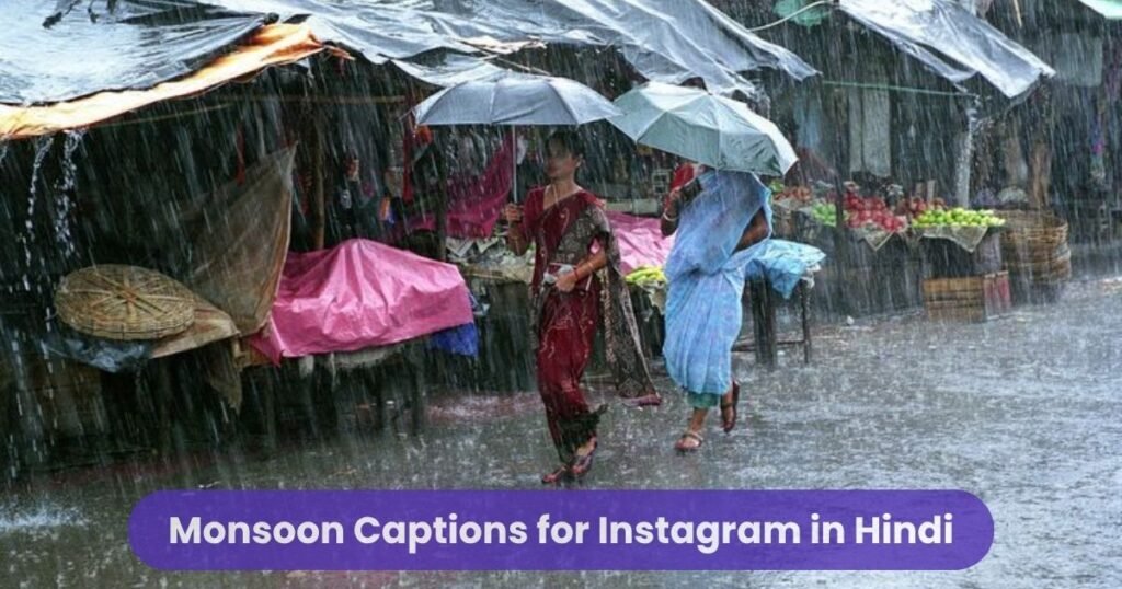 Monsoon Captions for Instagram in Hindi