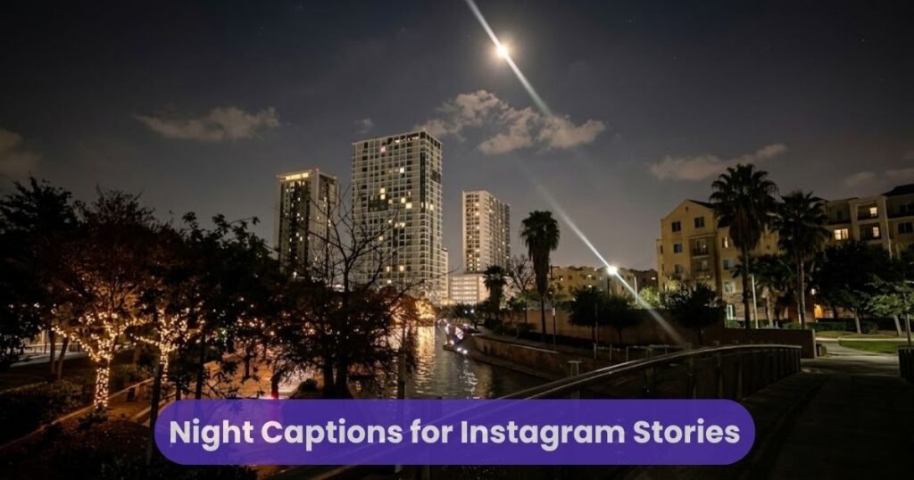 Night Captions for Instagram Stories