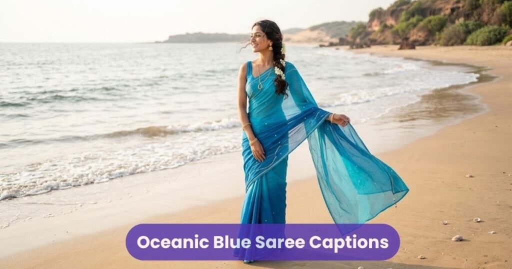Oceanic Blue Saree Captions