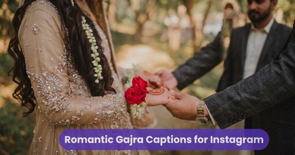Romantic Gajra Captions for Instagram