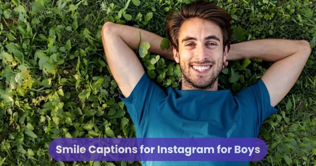 Smile Captions for Instagram for Boys