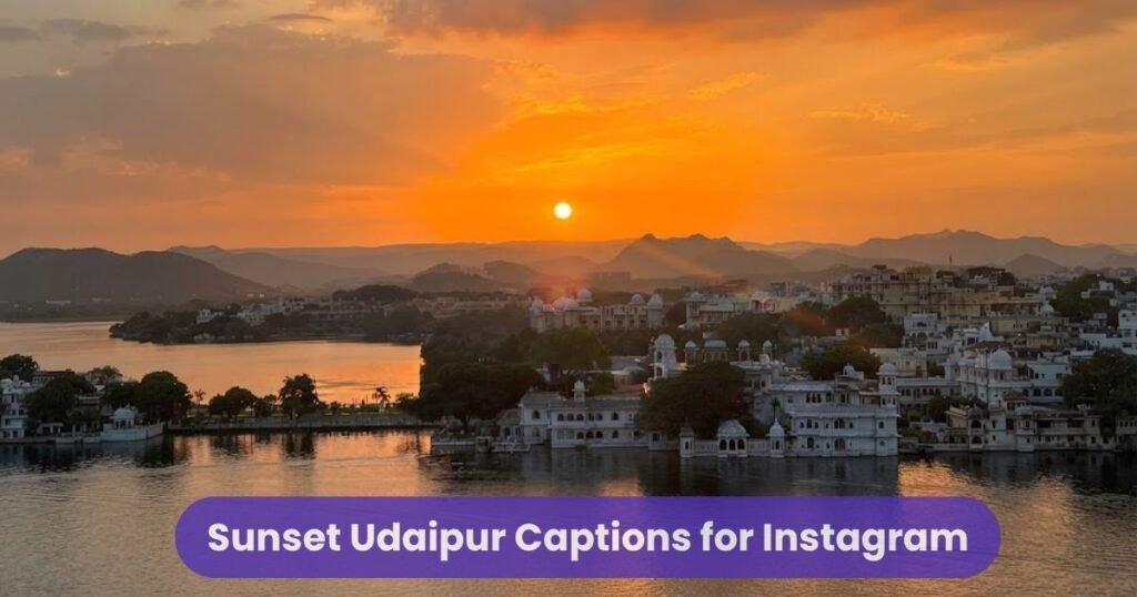 Sunset Udaipur Captions for Instagram