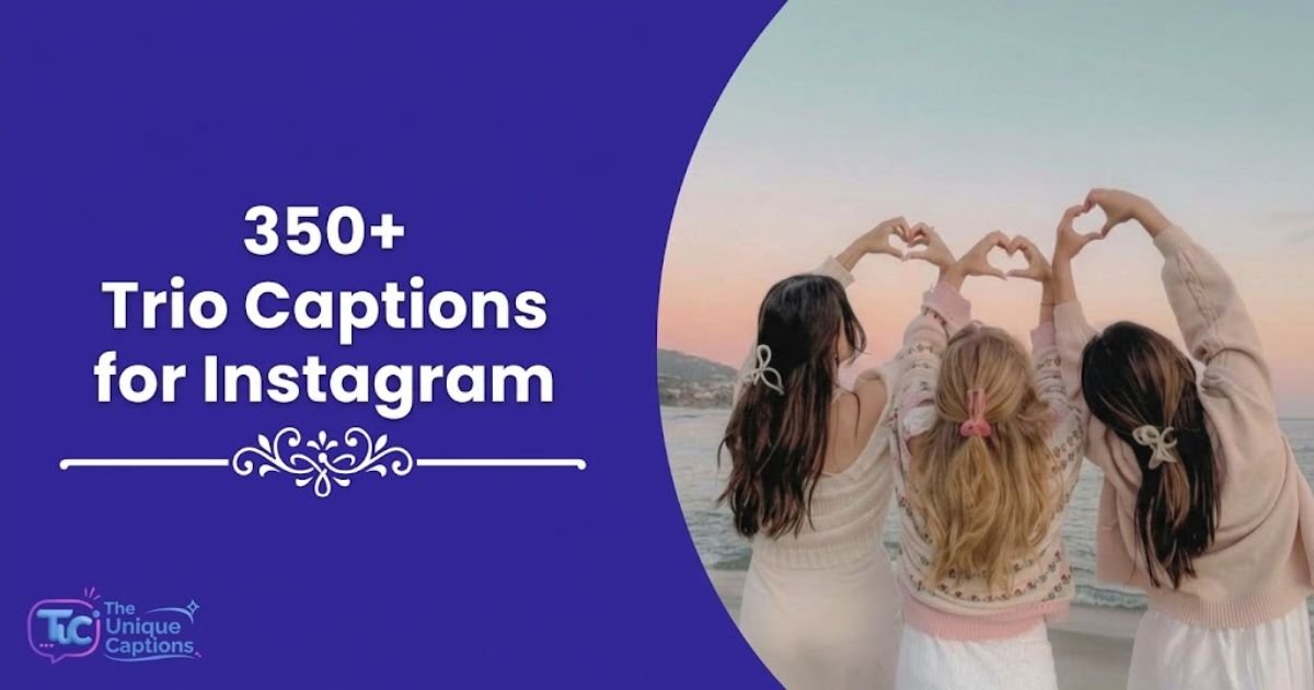 Trio Captions for Instagram